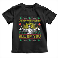 Funny Jesus Christmas Toddler T Shirt Disappointments All of You Jesus Ugly Xmas - Wonder Print Shop