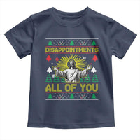 Funny Jesus Christmas Toddler T Shirt Disappointments All of You Jesus Ugly Xmas - Wonder Print Shop