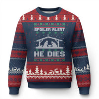 Spoiler Alert He Dies Ugly Christmas Sweater Funny Nativity Scene Dark Humor Ugly Xmas - Wonder Print Shop
