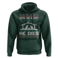 Spoiler Alert He Dies Hoodie Funny Nativity Scene Dark Humor Ugly Xmas - Wonder Print Shop