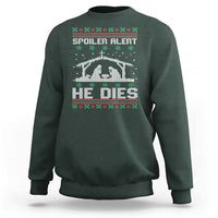 Spoiler Alert He Dies Sweatshirt Funny Nativity Scene Dark Humor Ugly Xmas - Wonder Print Shop