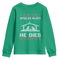 Spoiler Alert He Dies Youth Sweatshirt Funny Nativity Scene Dark Humor Ugly Xmas - Wonder Print Shop