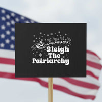 Sleigh The Patriarchy Protest Sign Christmas Feminist Womens Rights - Wonder Print Shop