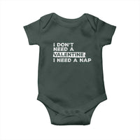 Funny Single Baby Onesie I Don't Need A Valentine I Need A Nap Valentines Day