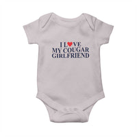 I Love My Cougar Girlfriend Baby Onesie Funny Gift for Him Boyfriend Valentine