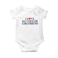 I Love My Cougar Girlfriend Baby Onesie Funny Gift for Him Boyfriend Valentine