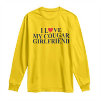 I Love My Cougar Girlfriend Long Sleeve Shirt Funny Gift for Him Boyfriend Valentine