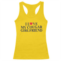 I Love My Cougar Girlfriend Racerback Tank Top Funny Gift for Him Boyfriend Valentine