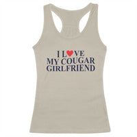 I Love My Cougar Girlfriend Racerback Tank Top Funny Gift for Him Boyfriend Valentine