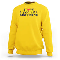 I Love My Cougar Girlfriend Sweatshirt Funny Gift for Him Boyfriend Valentine