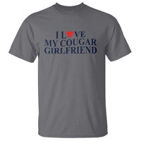 I Love My Cougar Girlfriend T Shirt Funny Gift for Him Boyfriend Valentine