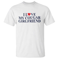 I Love My Cougar Girlfriend T Shirt Funny Gift for Him Boyfriend Valentine