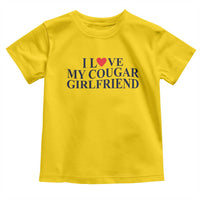 I Love My Cougar Girlfriend Toddler T Shirt Funny Gift for Him Boyfriend Valentine