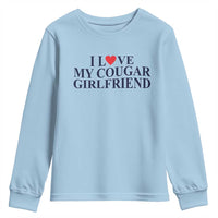 I Love My Cougar Girlfriend Youth Sweatshirt Funny Gift for Him Boyfriend Valentine
