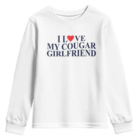 I Love My Cougar Girlfriend Youth Sweatshirt Funny Gift for Him Boyfriend Valentine