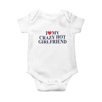 I Love My Girlfriend Baby Onesie Funny Gift for Him Boyfriend Valentine Hot Girlfriend