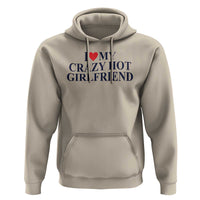 I Love My Girlfriend Hoodie Funny Gift for Him Boyfriend Valentine Hot Girlfriend