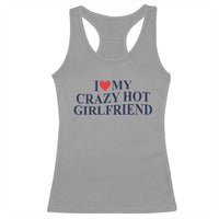 I Love My Girlfriend Racerback Tank Top Funny Gift for Him Boyfriend Valentine Hot Girlfriend