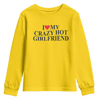 I Love My Girlfriend Youth Sweatshirt Funny Gift for Him Boyfriend Valentine Hot Girlfriend