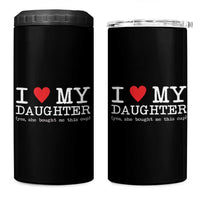 I Love My Daughter 4 in 1 Can Cooler Tumbler Funny Mom Dad Gift From Daughter Classic Logo TS10