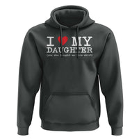 I Love My Daughter Hoodie Funny Mom Dad Gift From Daughter Classic Logo