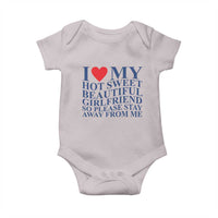 I Love My Hot Girlfriend Baby Onesie Funny Gift for Him Boyfriend Valentine