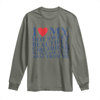 I Love My Hot Girlfriend Long Sleeve Shirt Funny Gift for Him Boyfriend Valentine