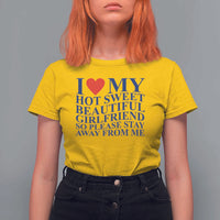 I Love My Hot Girlfriend T Shirt For Women Funny Gift for Him Boyfriend Valentine