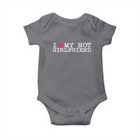 I Love My Hot Girlfriend Baby Onesie Valentines Day Gifts For Boyfriend