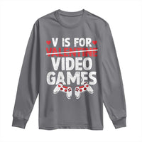 Valentines Day Gamers Long Sleeve Shirt V Is For Video Games