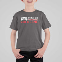 Valentines Day Gamers T Shirt For Kid V Is For Video Games Gamer