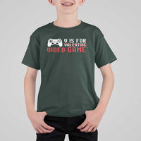 Valentines Day Gamers T Shirt For Kid V Is For Video Games Gamer