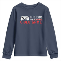 Valentines Day Gamers Youth Sweatshirt V Is For Video Games Gamer