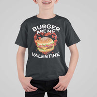 Burger Is My Valentine Funny Valentines Day T Shirt For Kid