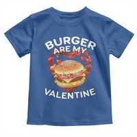 Burger Is My Valentine Funny Valentines Day Toddler T Shirt