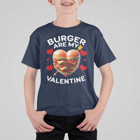 Funny Burger Is My Valentine Valentines Day Heart T Shirt For Kid