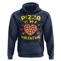 Pizza Is My Valentine Valentines Day Heart Pepperoni Lover Hoodie