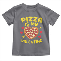 Pizza Is My Valentine Valentines Day Heart Pepperoni Lover Toddler T Shirt