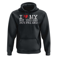 I Love My Hot Younger Boyfriend Hoodie - Wonder Print Shop