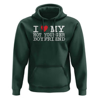 I Love My Hot Younger Boyfriend Hoodie - Wonder Print Shop