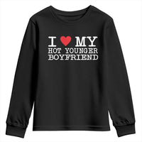 I Love My Hot Younger Boyfriend Youth Sweatshirt - Wonder Print Shop