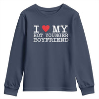 I Love My Hot Younger Boyfriend Youth Sweatshirt - Wonder Print Shop