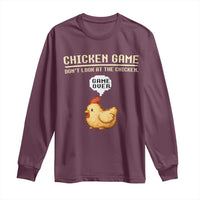 Funny Chicken Long Sleeve Shirt Game Dont Look At The Chicken