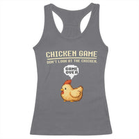 Funny Chicken Racerback Tank Top Game Dont Look At The Chicken