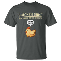 Funny Chicken T Shirt Game Dont Look At The Chicken