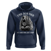 Funny Groundhog Meme Undiagnosed But Something Aint Right Hoodie - Wonder Print Shop