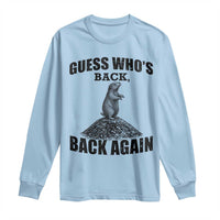Funny Groundhog Day Long Sleeve Shirt Retro Guess Whos Back - Wonder Print Shop