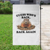 Groundhog Day Garden Flag Funny Woodchuck Guess Whos Back - Wonder Print Shop