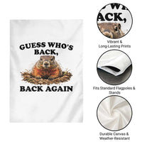 Groundhog Day Garden Flag Funny Woodchuck Guess Whos Back - Wonder Print Shop