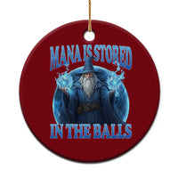 Funny Wizard Ceramic Ornament Mana is Stored in The Balls Magician Sorcerer Witcher - Wonder Print Shop